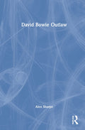 David Bowie Outlaw - A Theoretical Read on Music and Law