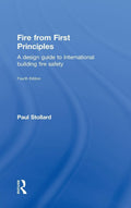 Fire From First Principles: A Design Guide to International Building