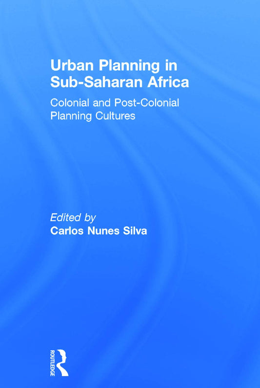 Urban Planning in Sub-Saharan Africa: Insights on Cultures