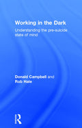 Working in the Dark - Understanding the Pre-Suicide State of Mind