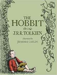 The Hobbit Illustrated Edition by J.R.R. Tolkien and Jemima Catlin