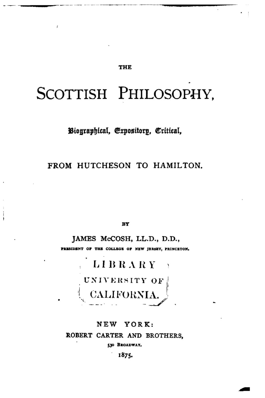 The Scottish Philosophy: A Critical Exploration from Hutcheson