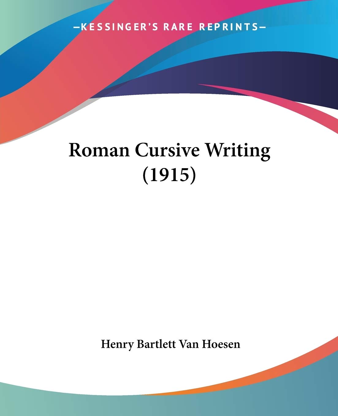 Roman Cursive Writing - A Timeless Classic from 1915 Edition