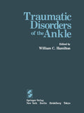 Traumatic Disorders of the Ankle - Clinical and Guide