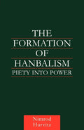 The Formation of Hanbalism: A Deep Dive into Middle Eastern Culture