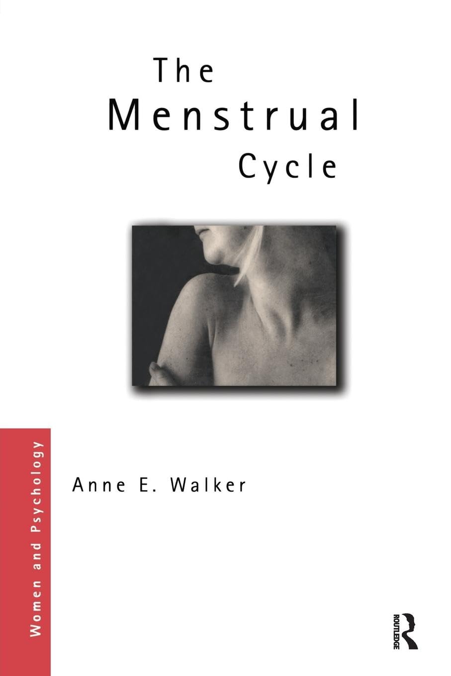 The Menstrual Cycle: Understanding Women and Psychology Insights