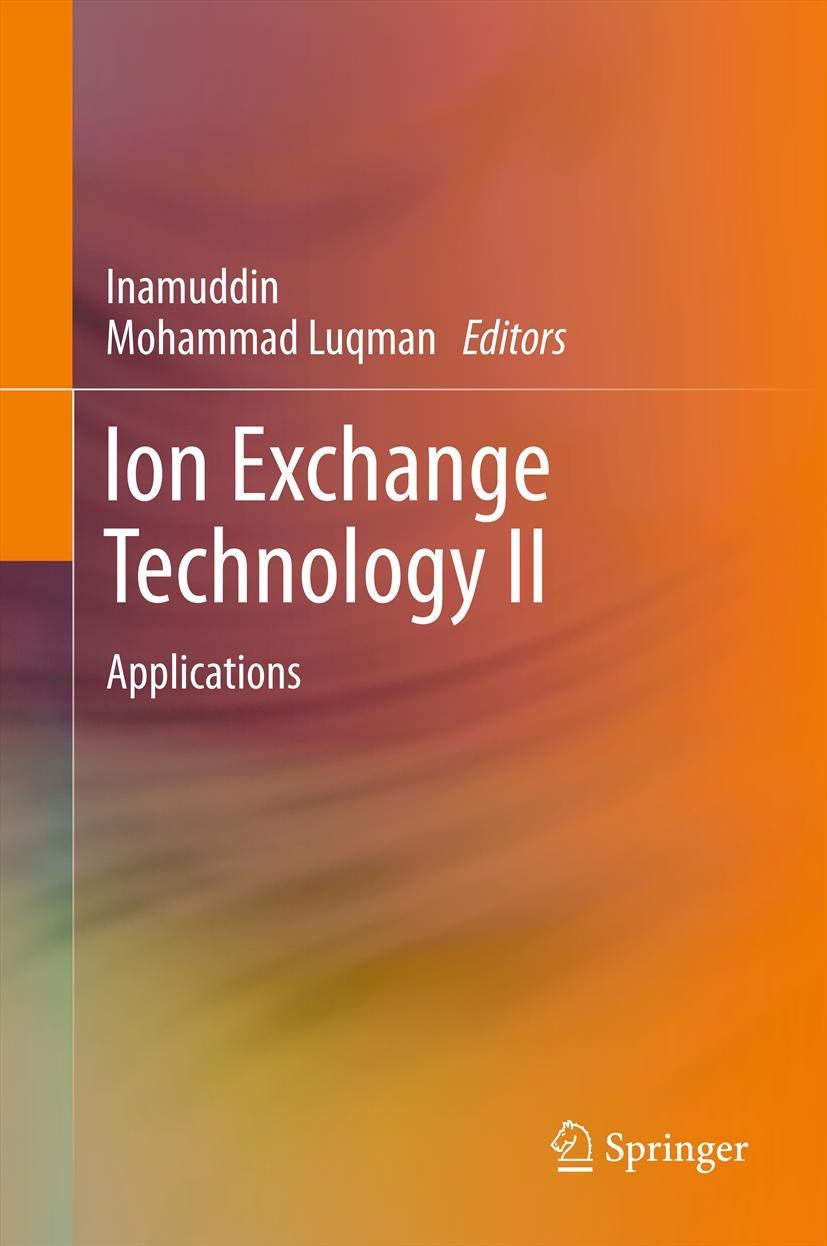 Ion Exchange Technology II: Applications for Water Treatment