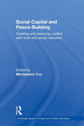 Social Capital and Peace-Building: A Comprehensive Analysis