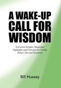 A Wake-Up Call for Wisdom - Sharp Social Commentary Book