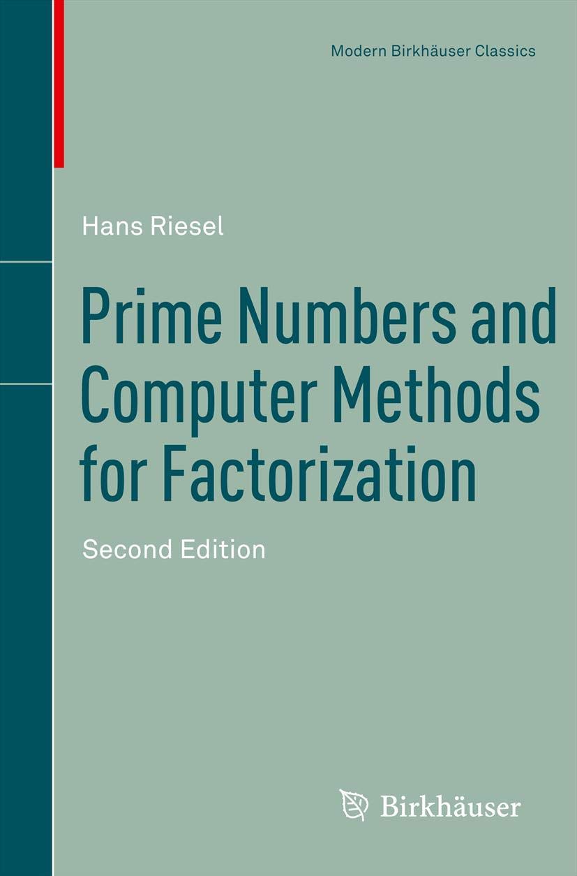 Prime Numbers and Computer Methods for Factorization Review