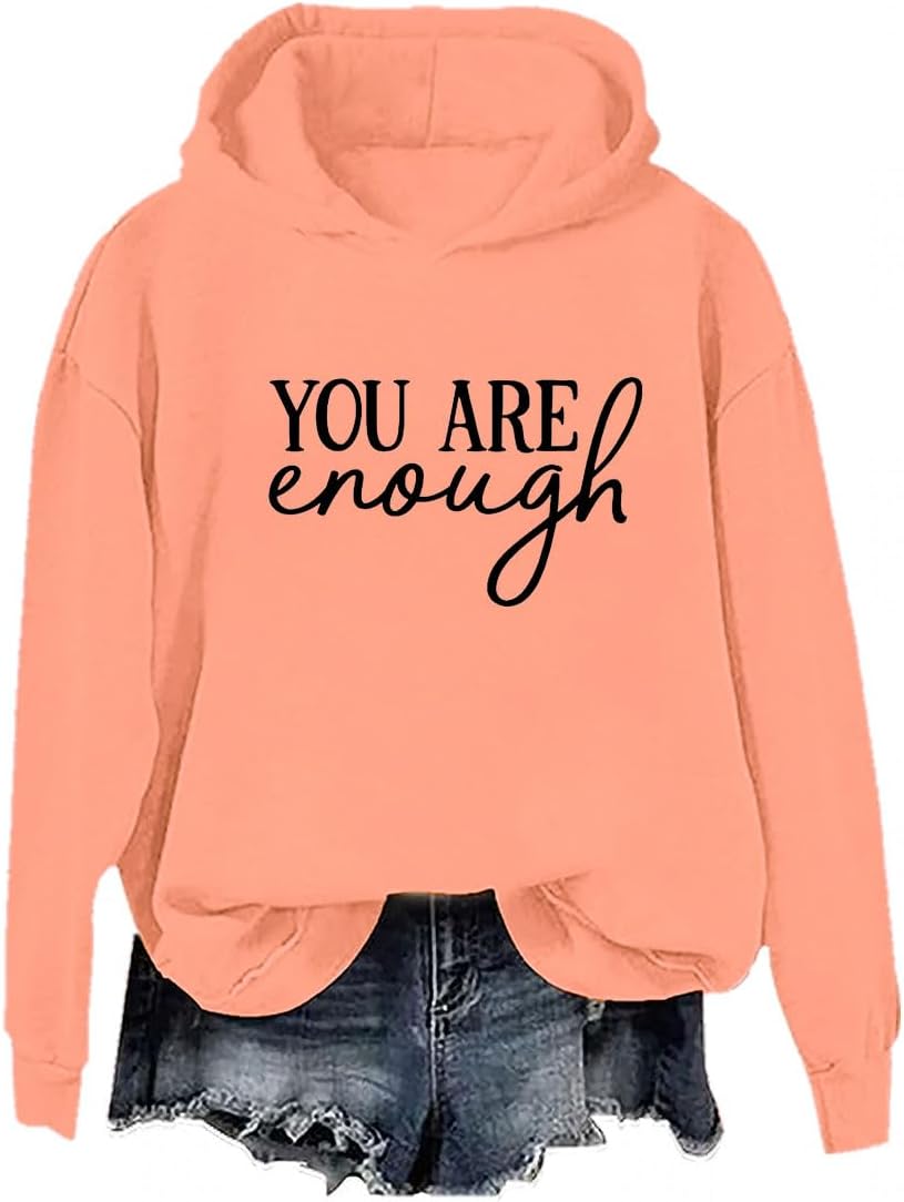 You Are Enough Unisex Hoodie - Empowering Style