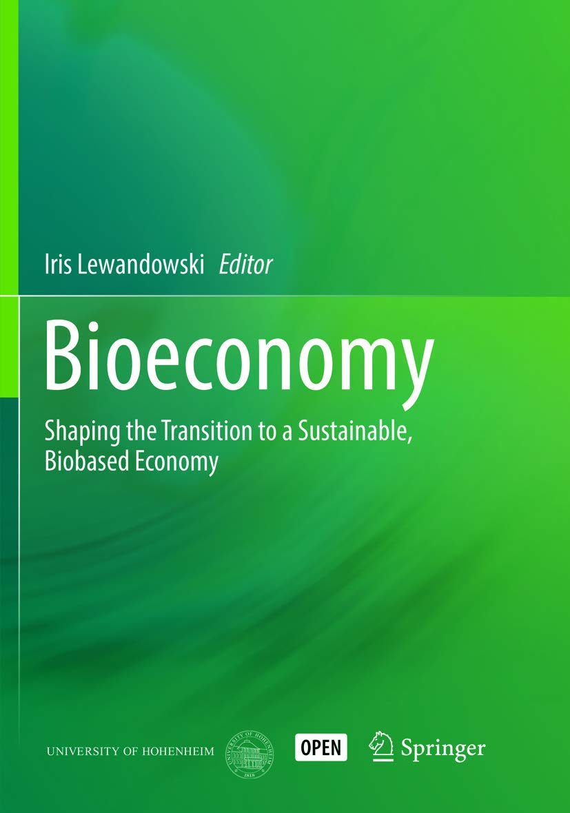 Bioeconomy: Shaping the Transition to a Sustainable Future
