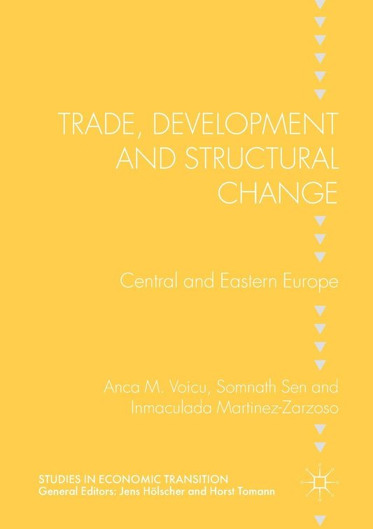 Trade and Development in Central and Eastern Europe: A Study