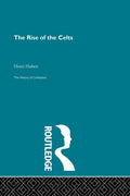 The Rise of the Celts - Classic History Henri Hubert