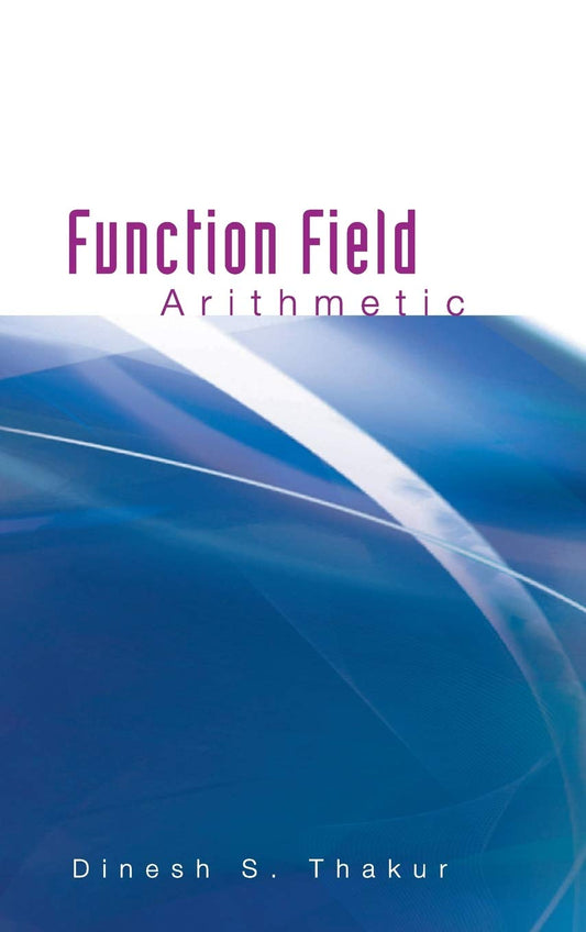 Function Field Arithmetic: A Comprehensive Guide to Advanced Concepts