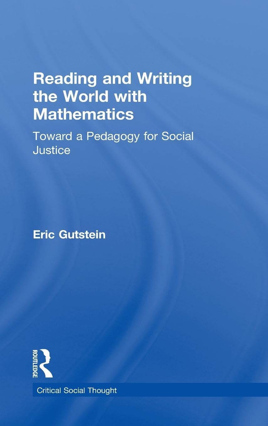 Reading And Writing The World With Mathematics for Social Justice