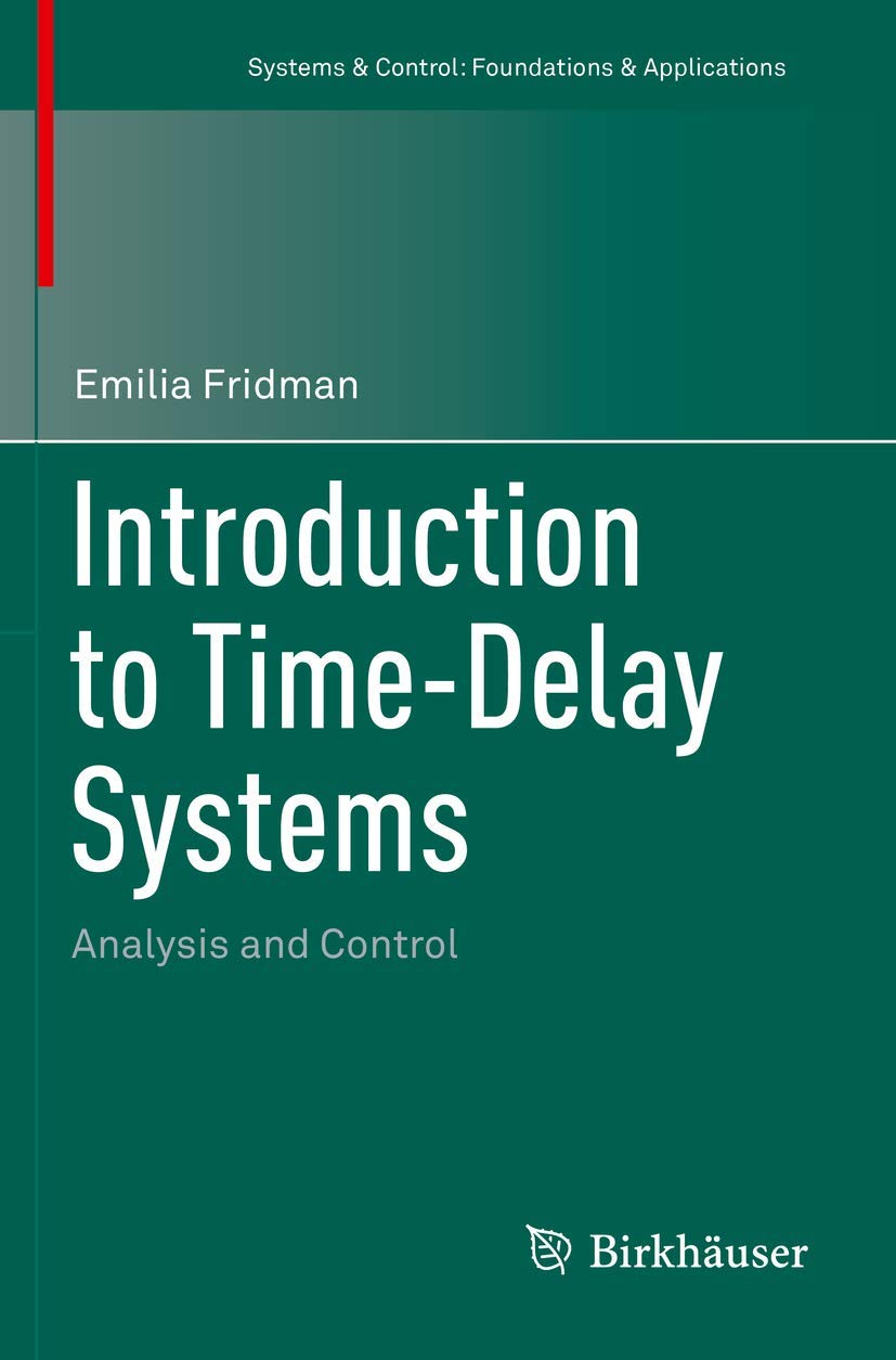 Introduction to Time-Delay Systems: Analysis and Control Review