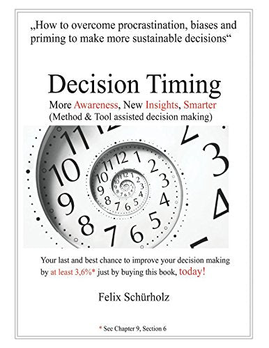 Decision Timing: More Awareness, New Insights, Smarter Choices