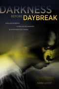 Darkness before Daybreak: African Migrants Living on the Margins in