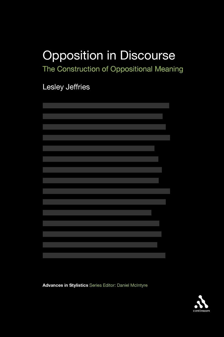 Opposition In Discourse: Building Oppositional Meaning in Stylistics