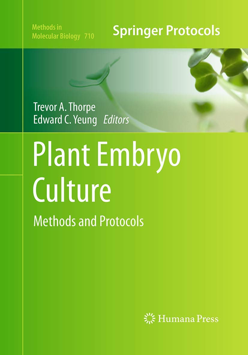 Plant Embryo Culture: Methods and Protocols for Advanced Research