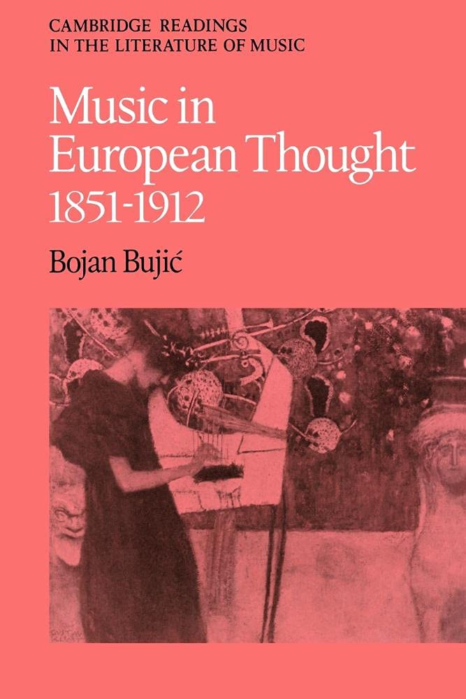 Music in European Thought 1851-1912: A Deep Dive into History