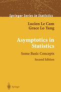 Asymptotics in Statistics: Some Basic Concepts - Advanced Text