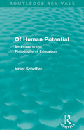 Of Human Potential: An Essay in the Philosophy of Education Review