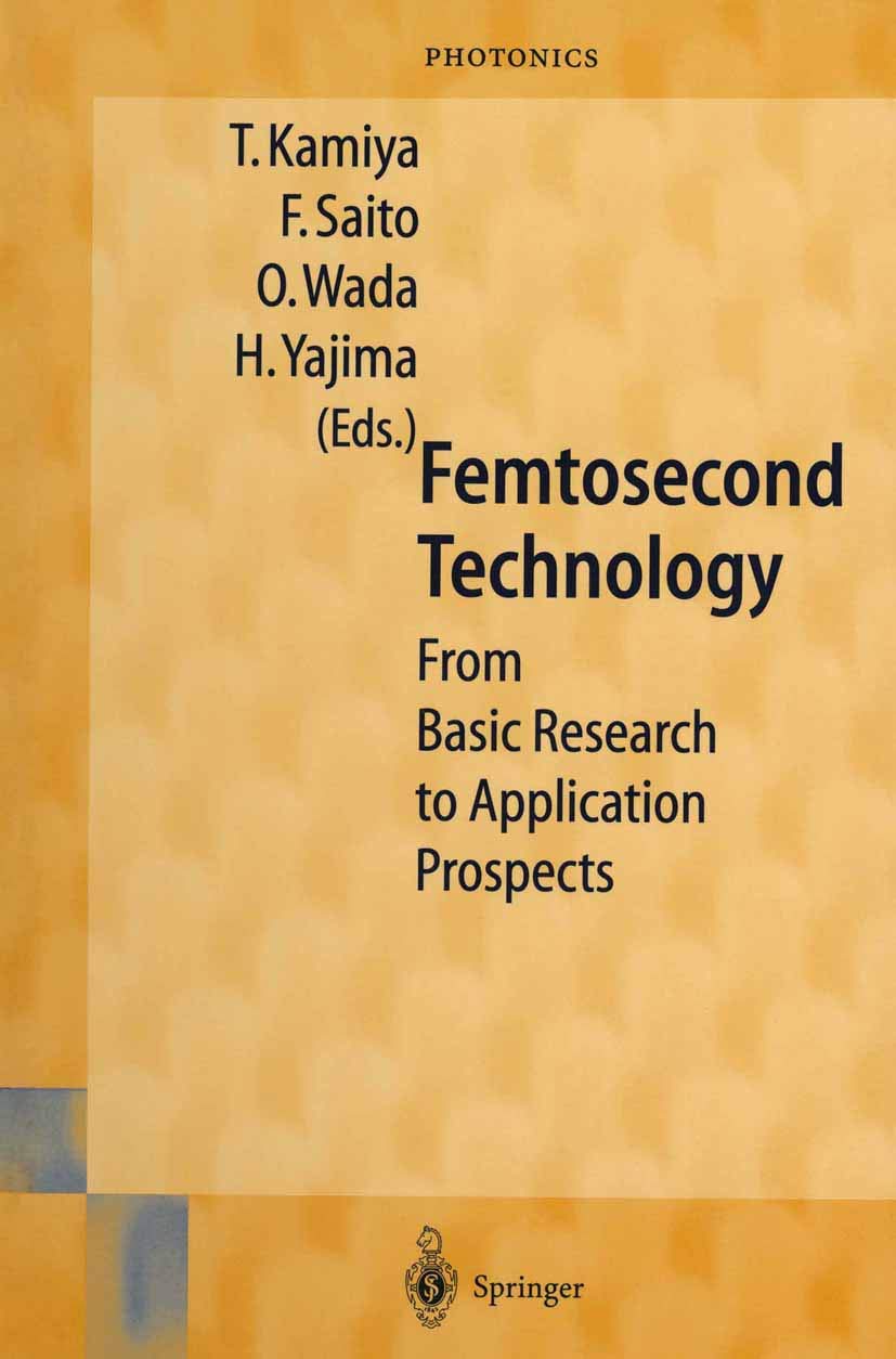 Femtosecond Technology: Research and Application Prospects Review