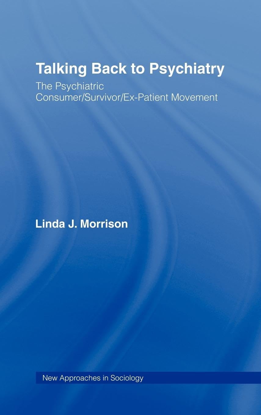 Talking Back to Psychiatry: New Approaches in Sociology Review