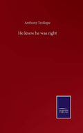 He knew he was right - Classic 1869 Novel reprint John
