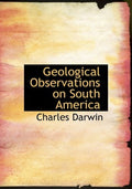 Geological Observations on South America - Historical Reproduction