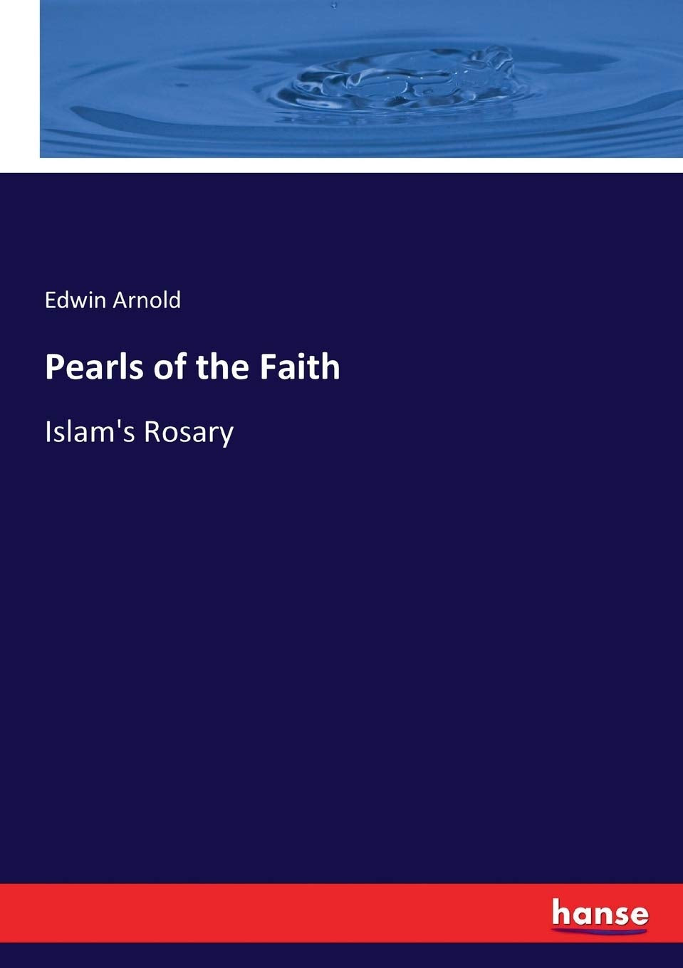 Pearls of the Faith: Islam's Rosary for Spiritual Reflection