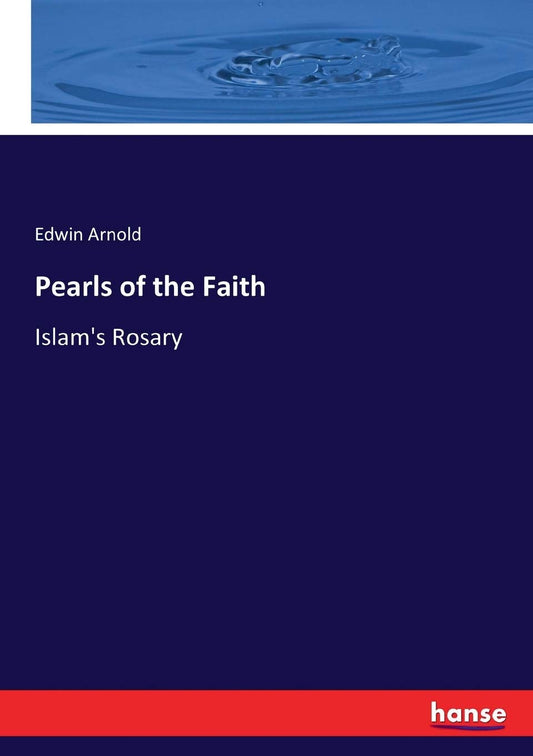 Pearls of the Faith: Islam's Rosary for Spiritual Reflection