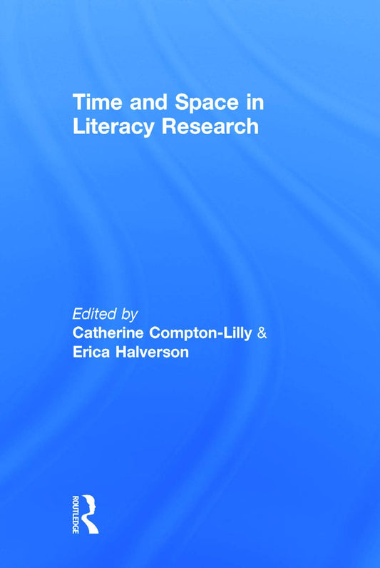 Time and Space in Literacy Research: A Comprehensive Exploration