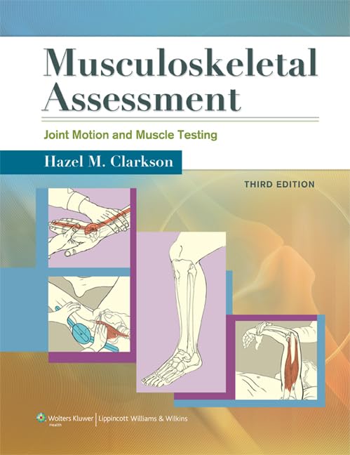 Musculoskeletal Assessment: Joint Motion and Muscle Testing Guide