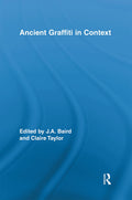 Ancient Graffiti in Context - New perspectives on ancient inscriptions