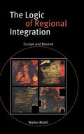 The Logic of Regional Integration: Europe and Beyond Review