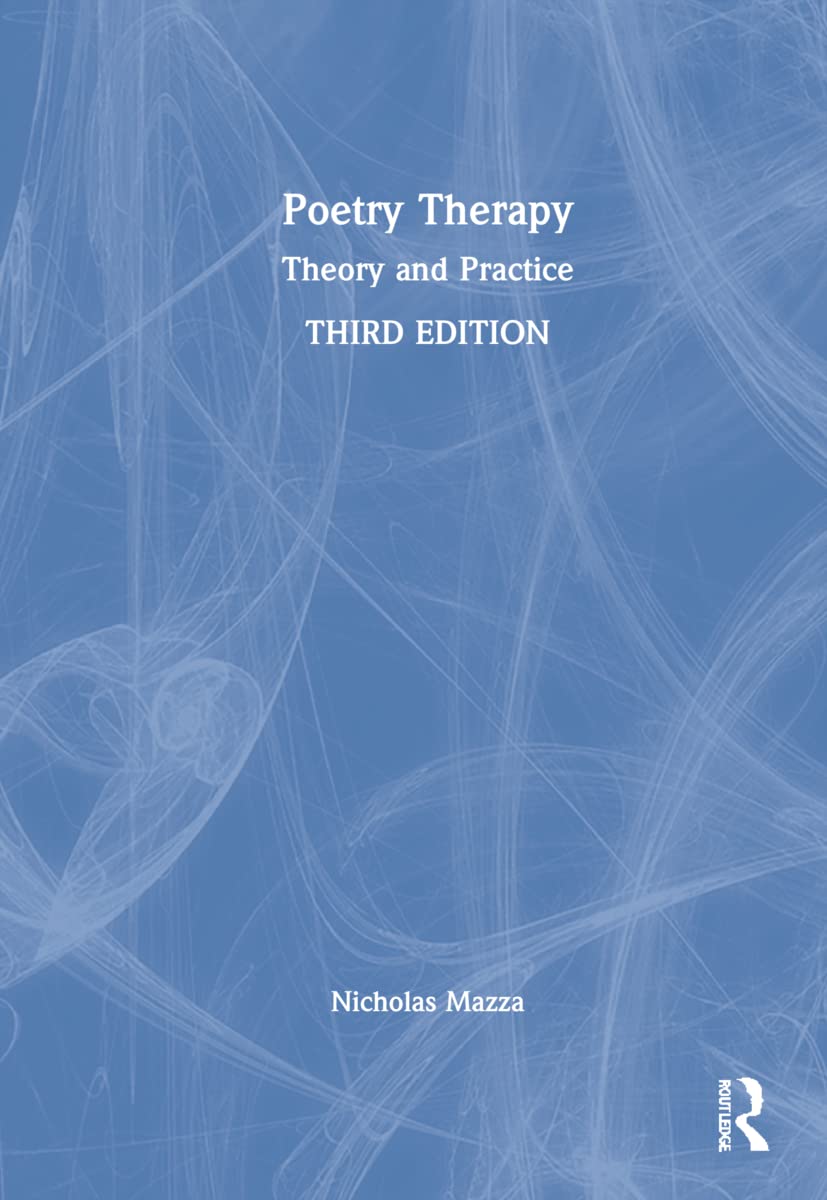 Poetry Therapy for Healing and Self-Expression by Nicholas Mazza
