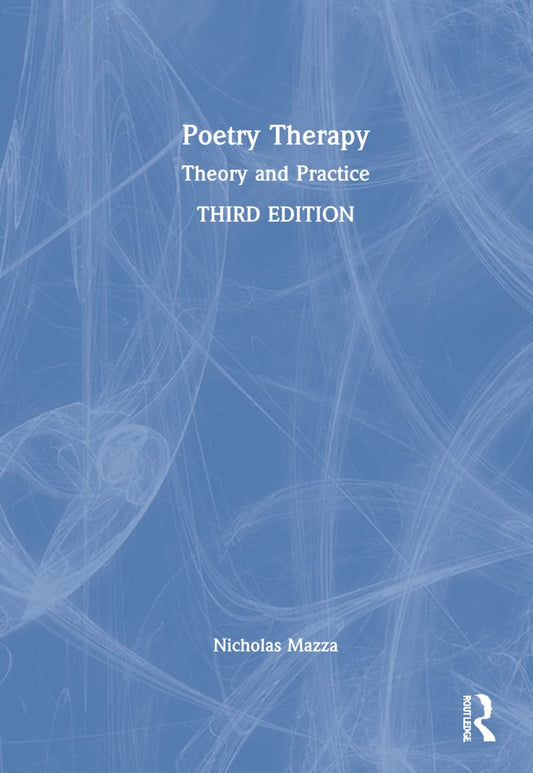 Poetry Therapy for Healing and Self-Expression by Nicholas Mazza