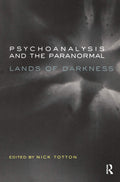 Psychoanalysis and the Paranormal - Clear Clinical Perspective