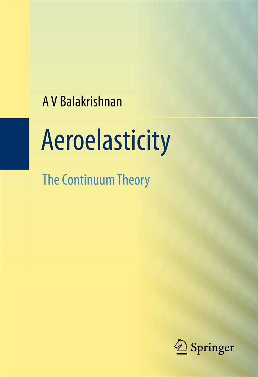 Aeroelasticity: The Continuum Theory by A. V. Balakrishnan Review