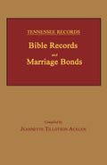 Tennessee Records: Bible Records and Marriage Bonds for Genealogy