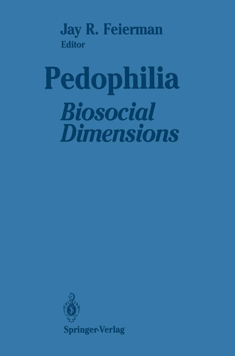 Pedophilia: Biosocial Dimensions - A Comprehensive Exploration