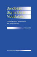 Bandpass Sigma Delta Modulators Stability Analysis, Performance