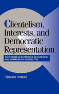 Clientelism and Democratic Representation in European Politics