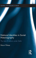 National Identities in Soviet Historiography: Nations under Stalin