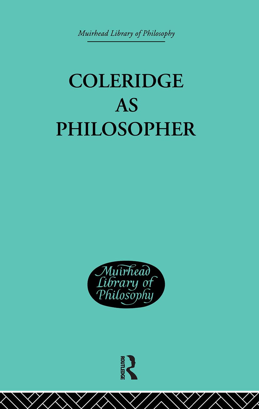 Coleridge as Philosopher: A Deep Dive into His Thought