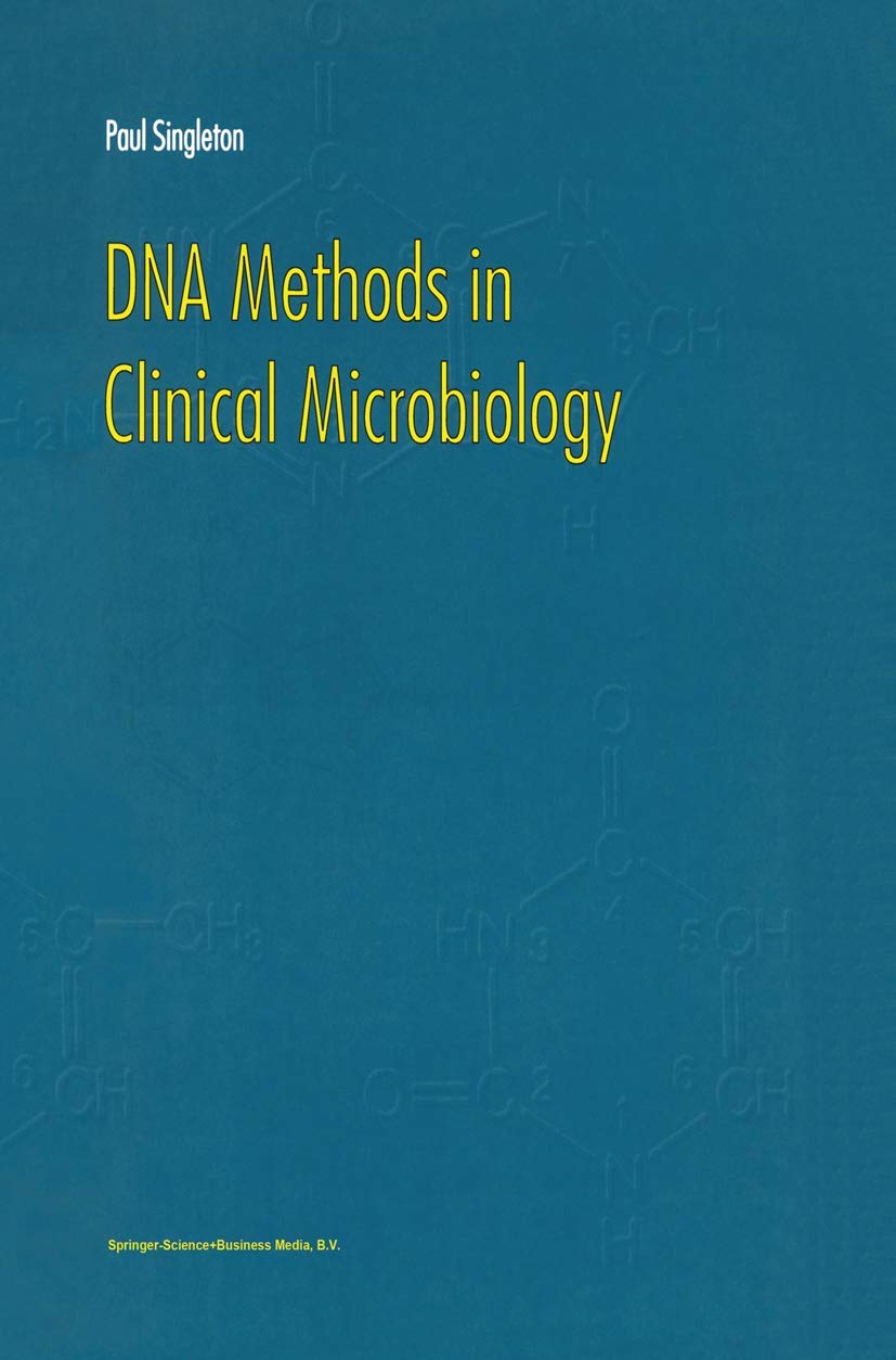 DNA Methods in Clinical Microbiology: A Comprehensive Guide