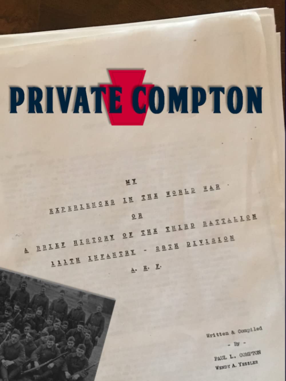 Private Compton: My Experiences in World War and History
